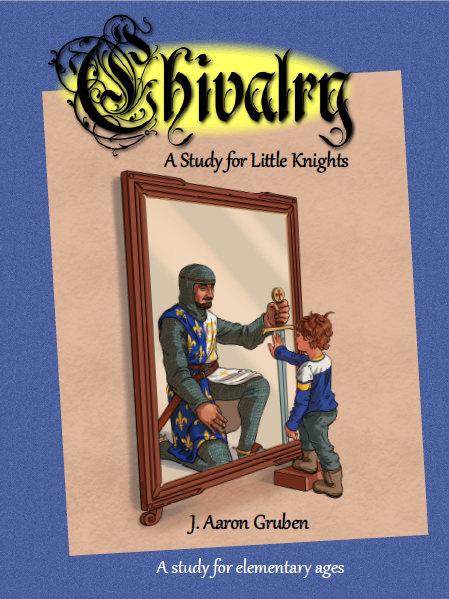 Chivalry: A Study for Little Knights